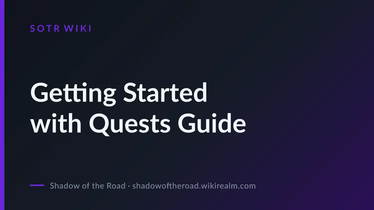 Shadow of the Road Story and Quests: The Journey So Far